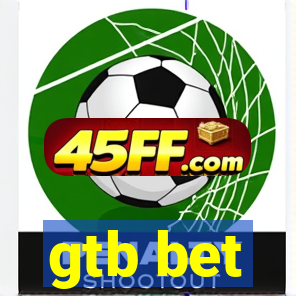 gtb bet